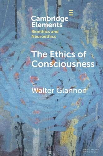 The Ethics of Consciousness.