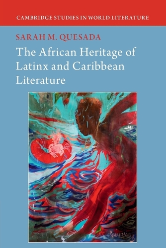The African Heritage of Latinx and Caribbean Literature.
