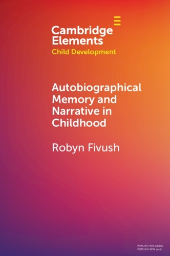 Autobiographical Memory and Narrative in Childhood.