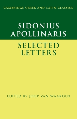 Sidonius Apollinaris: Selected Letters.