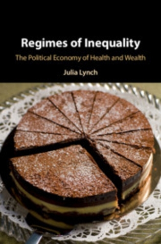 Regimes of Inequality: The Political Economy of Health and Wealth.