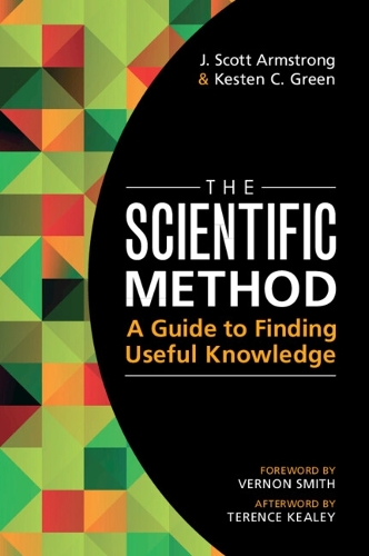 The Scientific Method: A Guide to Finding Useful Knowledge.