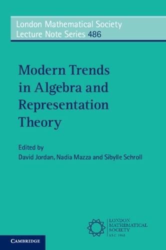 Modern Trends in Algebra and Representation Theory.