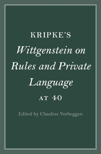 Kripke's Wittgenstein on Rules and Private Language at 40.