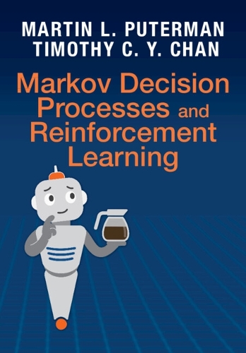 Markov Decision Processes and Reinforcement Learning.