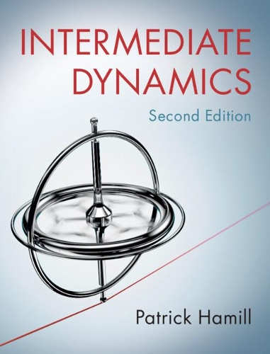 Intermediate Dynamics. 2nd Revised edition