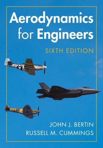 Aerodynamics for Engineers. 6th Revised edition