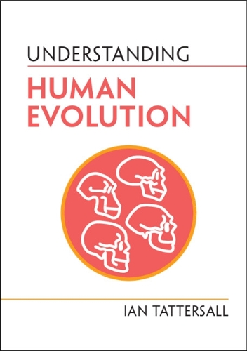 Understanding Human Evolution.