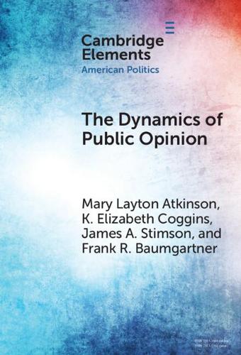 The Dynamics of Public Opinion.