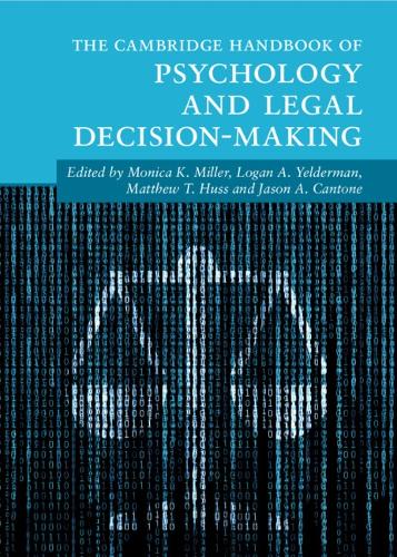 The Cambridge Handbook of Psychology and Legal Decision-Making.