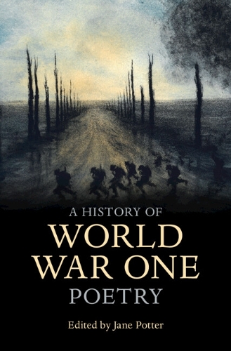 A History of World War One Poetry.