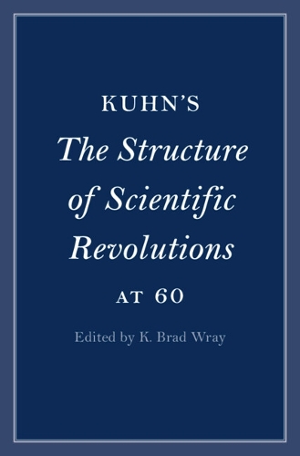 Kuhn's The Structure of Scientific Revolutions at 60.