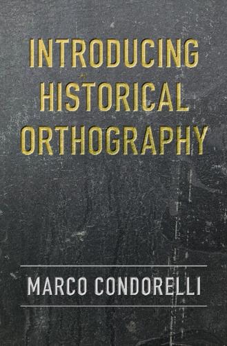 Introducing Historical Orthography.