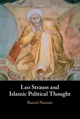 Leo Strauss and Islamic Political Thought.