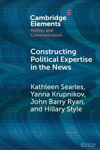 Constructing Political Expertise in the News.