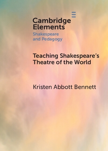 Teaching Shakespeare's Theatre of the World.
