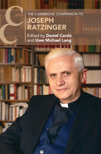 The Cambridge Companion to Joseph Ratzinger.