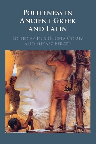 Politeness in Ancient Greek and Latin.