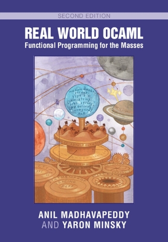 Real World OCaml: Functional Programming for the Masses. 2nd Revised edition