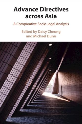 Advance Directives Across Asia: A Comparative Socio-legal Analysis. Bilingual edition