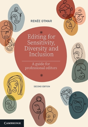 Editing for Sensitivity, Diversity and Inclusion: A Guide for Professional Editors. 2nd Revised edition