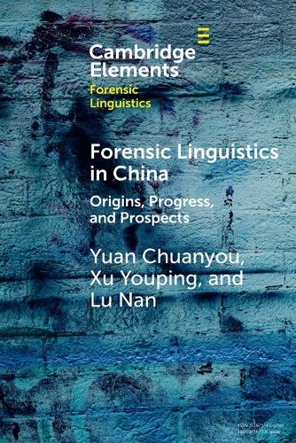 Forensic Linguistics in China: Origins, Progress, and Prospects.