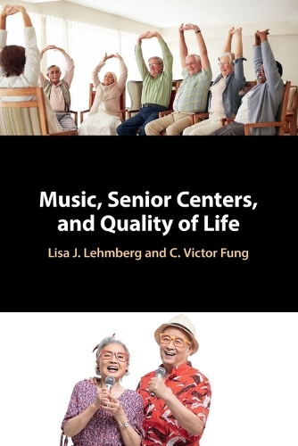 Music, Senior Centers, and Quality of Life.