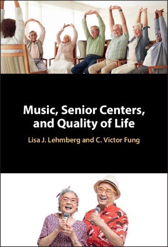 Music, Senior Centers, and Quality of Life.