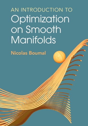 An Introduction to Optimization on Smooth Manifolds.