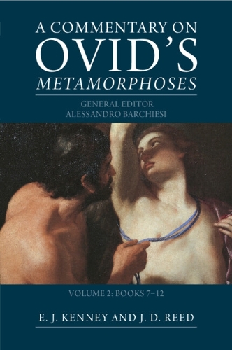 A Commentary on Ovid's Metamorphoses: Volume 2, Books 7-12.