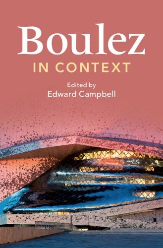 Boulez in Context.