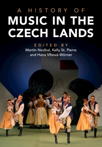 A History of Music in the Czech Lands.