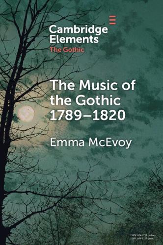 The Music of the Gothic 1789-1820.