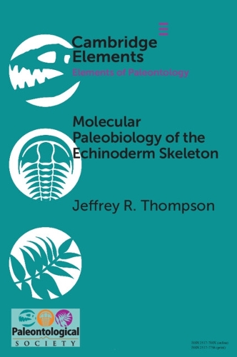 Molecular Paleobiology of the Echinoderm Skeleton.