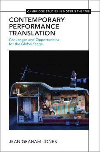Contemporary Performance Translation: Challenges and Opportunities for the Global Stage.