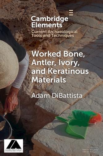 Worked Bone, Antler, Ivory, and Keratinous Materials.
