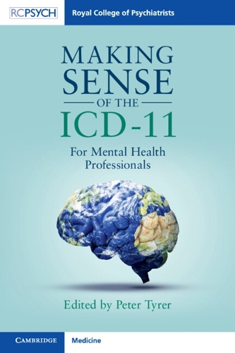 Making Sense of the ICD-11: For Mental Health Professionals.