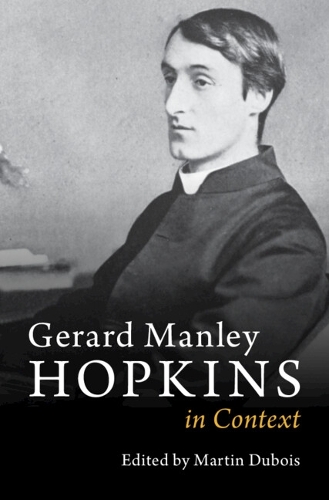 Gerard Manley Hopkins in Context.