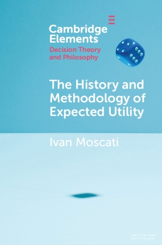 The History and Methodology of Expected Utility.