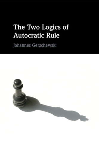 The Two Logics of Autocratic Rule.