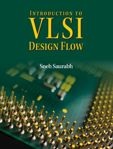 Introduction to VLSI Design Flow.