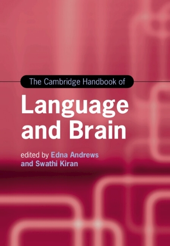 The Cambridge Handbook of Language and Brain.