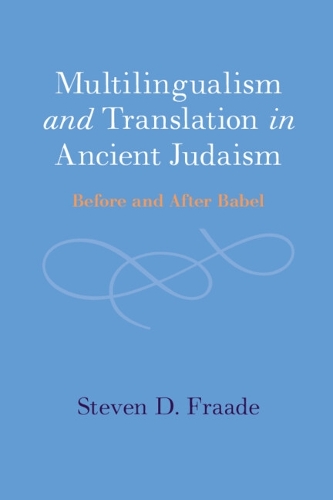 Multilingualism and Translation in Ancient Judaism