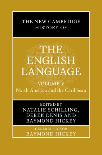 The New Cambridge History of the English Language. Volume 5.