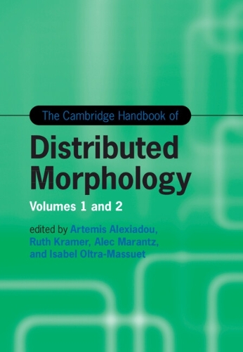 The Cambridge Handbook of Distributed Morphology.