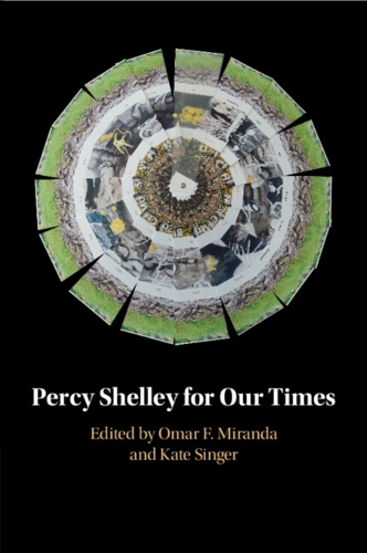 Percy Shelley for Our Times.