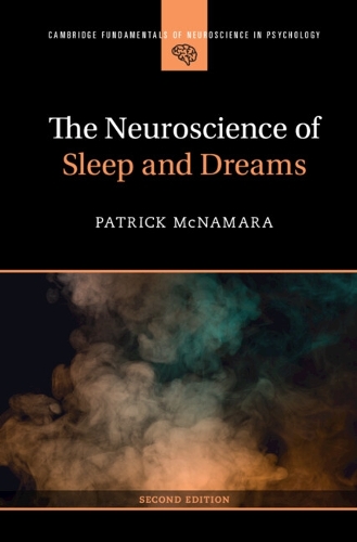 The Neuroscience of Sleep and Dreams.