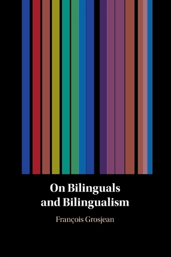 On Bilinguals and Bilingualism.