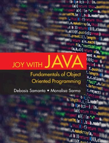 Joy with Java: Fundamentals of Object Oriented Programming.
