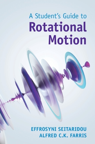 A Student's Guide to Rotational Motion.